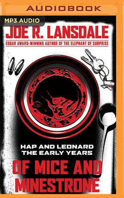 Of Mice and Minestrone: Hap and Leonard: The Ea... 1713526921 Book Cover