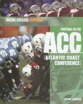 Football in the ACC: Atlantic Coast Conference B007PV8JAA Book Cover