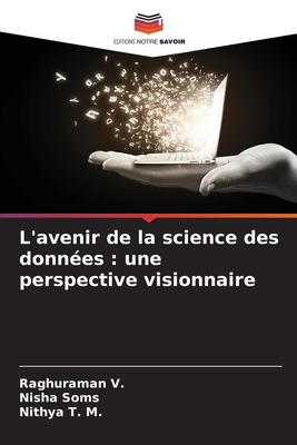 L'avenir de la science des données: une perspec... [French] 6208395526 Book Cover