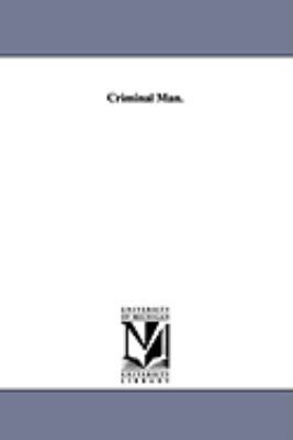 Criminal Man. 1425573231 Book Cover