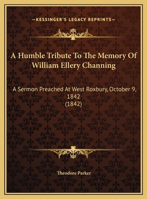 A Humble Tribute To The Memory Of William Eller... 1169455522 Book Cover