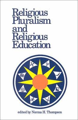 Religious Pluralism and Religious Education 0891350659 Book Cover