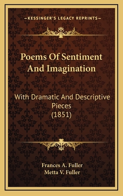 Poems of Sentiment and Imagination: With Dramat... 1164304445 Book Cover