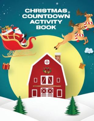 Christmas Countdown Activity Book: Ages 4-10 De... 1953332587 Book Cover