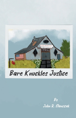 Bare Knuckles Justice B0F4ZXYY2F Book Cover