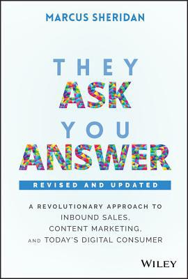 They Ask, You Answer - Revised 1119610141 Book Cover