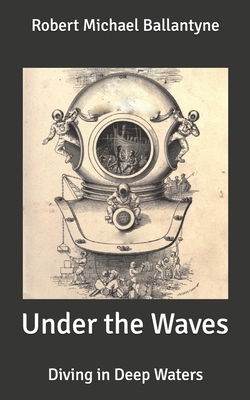 Under the Waves: Diving in Deep Waters B08761N3D7 Book Cover