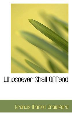 Whosoever Shall Offend 0559957610 Book Cover