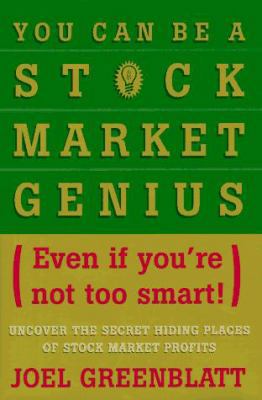 You Can Be a Stock Market Genius Even If You're... 0684832135 Book Cover