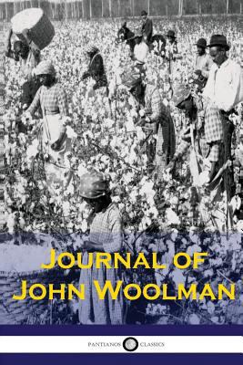 The Journal of John Woolman 1534712305 Book Cover