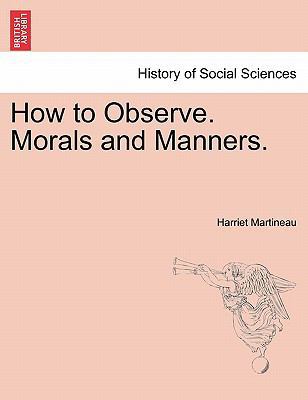 How to Observe. Morals and Manners. 1241471630 Book Cover