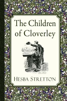 The Children of Cloverley 193562671X Book Cover