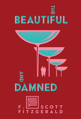 The Beautiful and Damned 1982147806 Book Cover