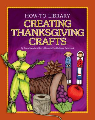 Creating Thanksgiving Crafts 1624312802 Book Cover