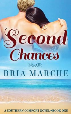 Second Chances: Southern Comfort Series: Book One 1518796613 Book Cover