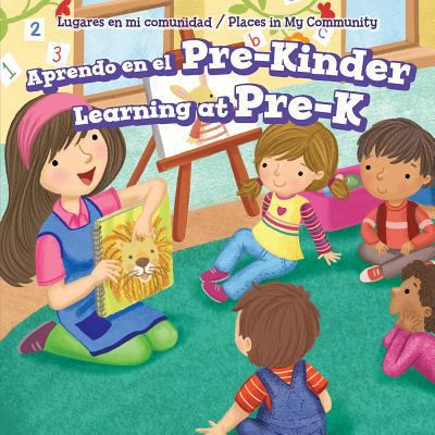 Aprendo En El Pre-Kínder / Learning at Pre-K [Spanish] 1499430221 Book Cover