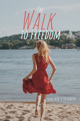 The Walk to Freedom 9916628688 Book Cover
