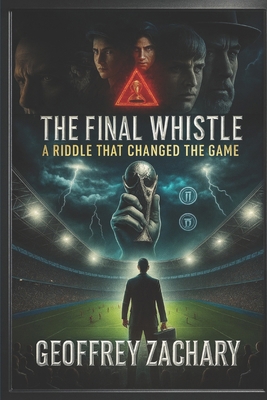 The Finale Whistle: A Riddle That Changed the Game B0DT1KKTJC Book Cover