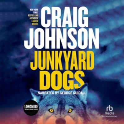 Junkyard Dogs (The Walt Longmire Mysteries) 1664504648 Book Cover