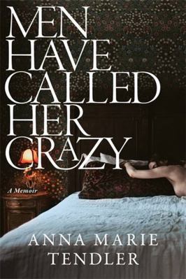 Men Have Called Her Crazy 178512238X Book Cover