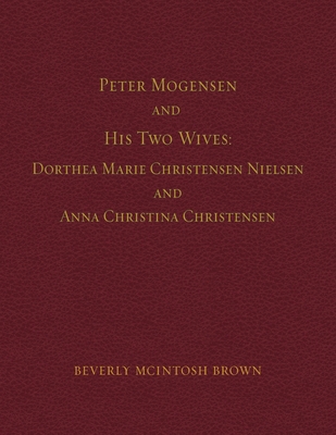 Peter Mogensen and His Two Wives: Dorthea Marie...            Book Cover