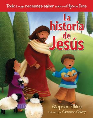 La Historia de Jesús [Spanish] 0825456517 Book Cover