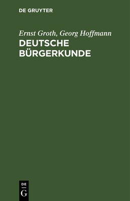 Deutsche Bürgerkunde: Kleines Handbuch Des Poli... [German] 3111099555 Book Cover