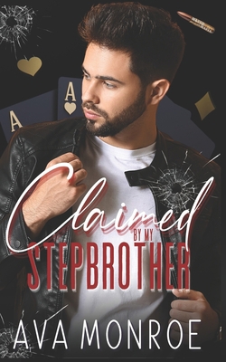 Claimed By My Stepbrother: (Alternative Cover) B0C9SB2KNT Book Cover