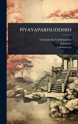 Nyayaparisuddhih [Sanskrit] 1024429849 Book Cover
