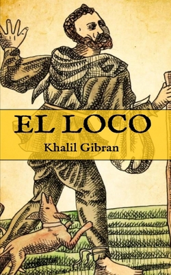 El Loco: (Edición compacta y completa) [Spanish] B089M1KT8L Book Cover