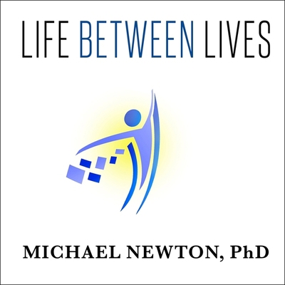 Life Between Lives: Hypnotherapy for Spiritual ... B08XL9QX9N Book Cover