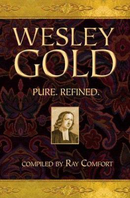 Wesley Gold: Pure. Refined. 0882704087 Book Cover