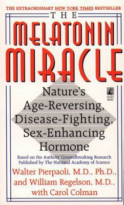 The Melatonin Miracle: Nature's Age-Reversing, ... 0671534351 Book Cover