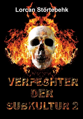 Verfechter der Subkultur II: Texte mit Bildern,... [German] 3347476700 Book Cover