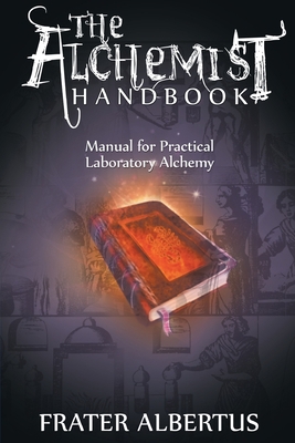 Alchemist's Handbook: Manual for Practical Labo... 1034414313 Book Cover