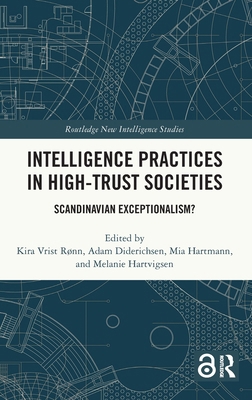 Intelligence Practices in High-Trust Societies:... 1032617039 Book Cover