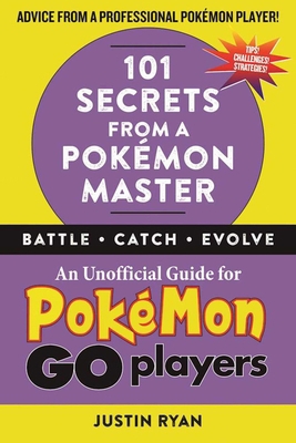 101 Secrets from a Pokémon Master 1510722114 Book Cover