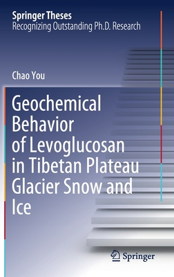 Geochemical Behavior of Levoglucosan in Tibetan... 9811579725 Book Cover