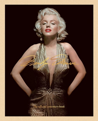 Marilyn Monroe 100: The Official Centenary Book 1788843525 Book Cover