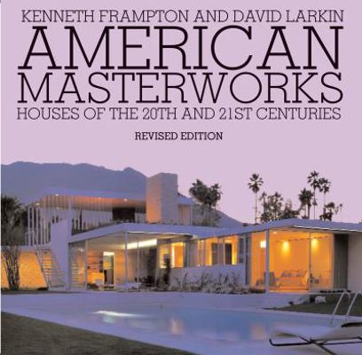 American Masterworks: Houses of the Twentieth &... 0847831469 Book Cover
