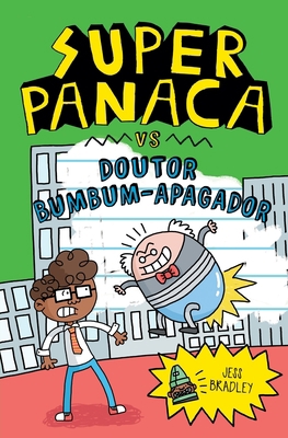Superpanaca vc Doutor Bumbumm-Apagador [Portuguese] 6558882264 Book Cover