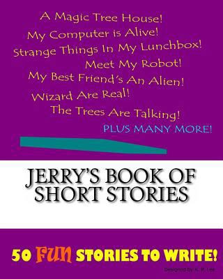 Jerry's Book Of Short Stories 1522845496 Book Cover