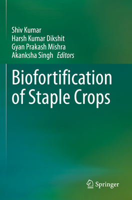 Biofortification of Staple Crops 9811632820 Book Cover
