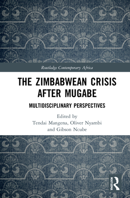 The Zimbabwean Crisis after Mugabe: Multidiscip... 1032028149 Book Cover