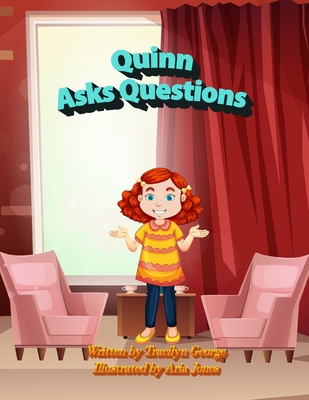 Quinn Asks Questions 1779486839 Book Cover