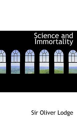 Science and Immortality 1116522691 Book Cover
