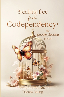 Breaking free from Codependency: The People Ple... B0DNHQX42Q Book Cover