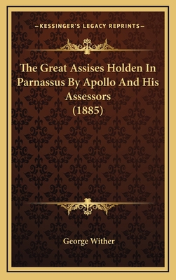 The Great Assises Holden In Parnassus By Apollo... 1168733499 Book Cover