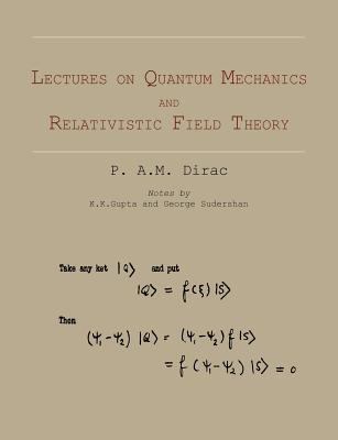 Lectures on Quantum Mechanics and Relativistic ... 1614273340 Book Cover