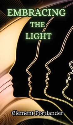 Embracing the Light 991634485X Book Cover